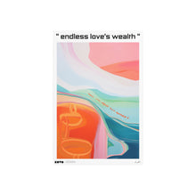 Load image into Gallery viewer, &quot; Endless Love&#39;s Wealth &quot;
